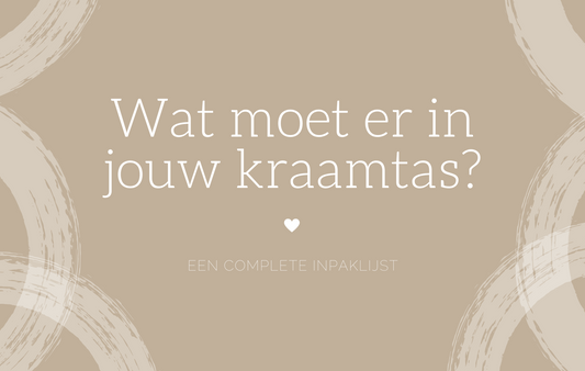 Checklist: Wat moet er in je ziekenhuis- of kraamtas? (Complete inpaklijst)