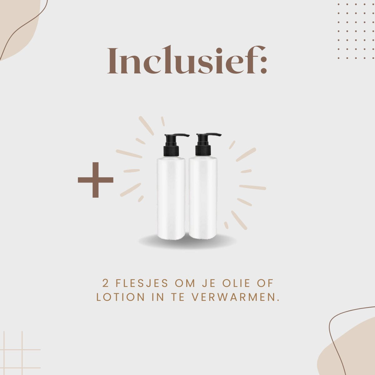 Inclusief twee olieflesjes