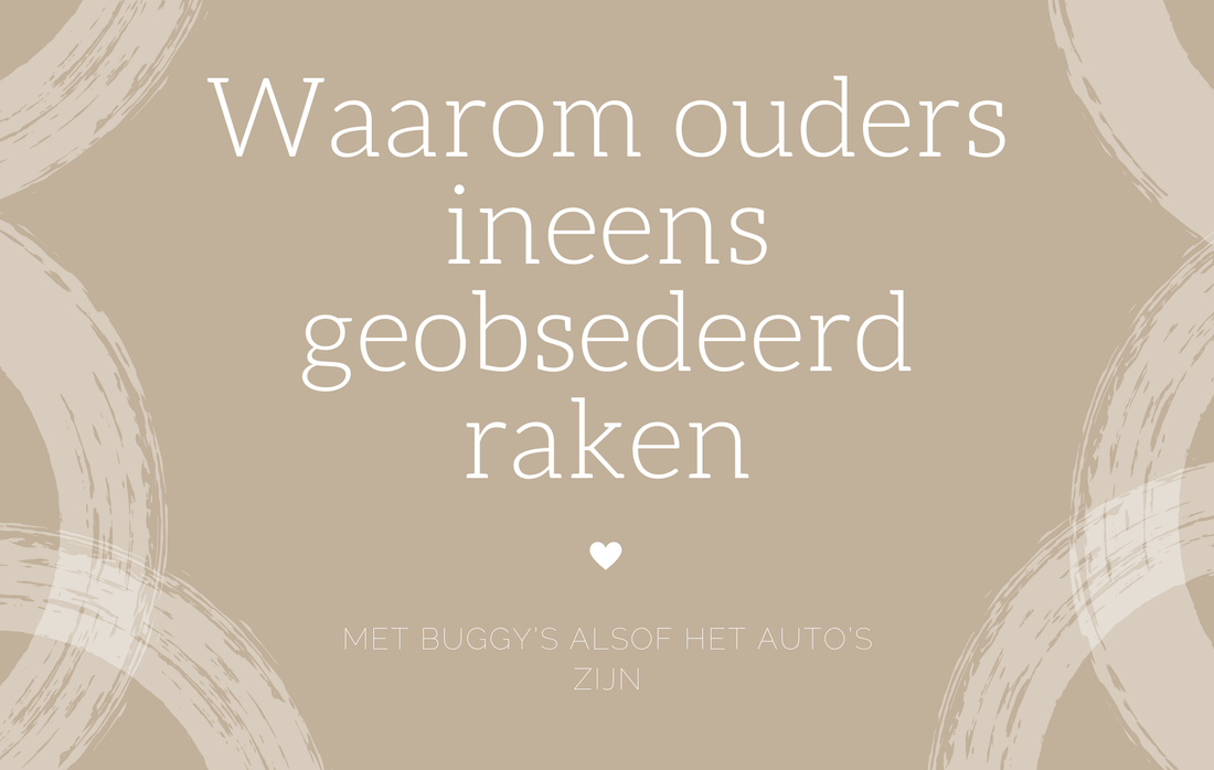 Waarom ouders ineens geobsedeerd raken met buggy’s alsof het auto’s zijn