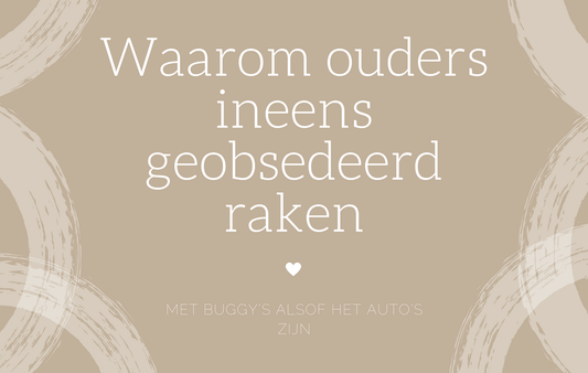 Waarom ouders ineens geobsedeerd raken met buggy’s alsof het auto’s zijn