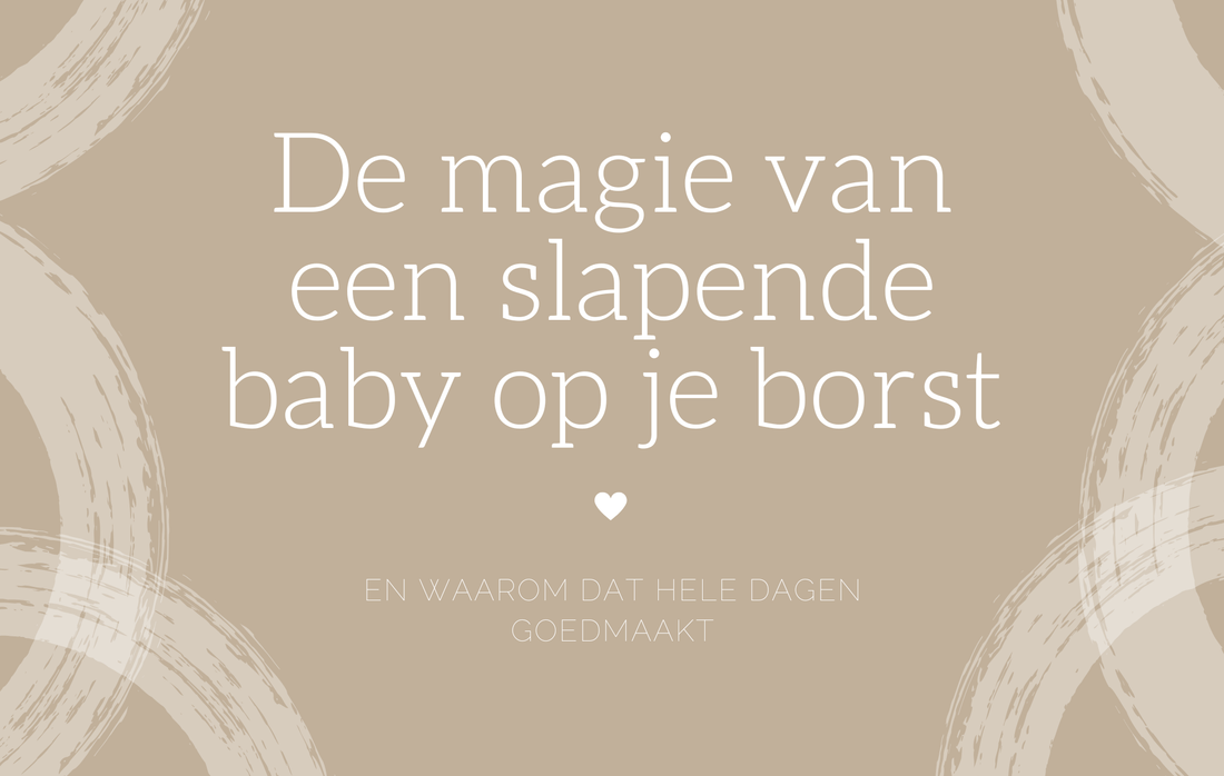 De magie van een slapende baby op je borst en waarom dat hele dagen goedmaakt