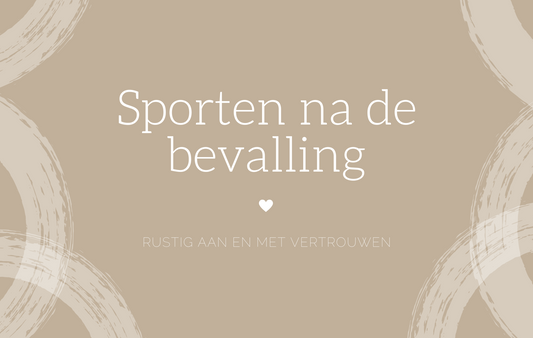 Sporten na de bevalling – Rustig opbouwen met vertrouwen