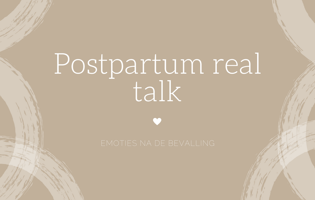 Postpartum real talk: emoties na de bevalling